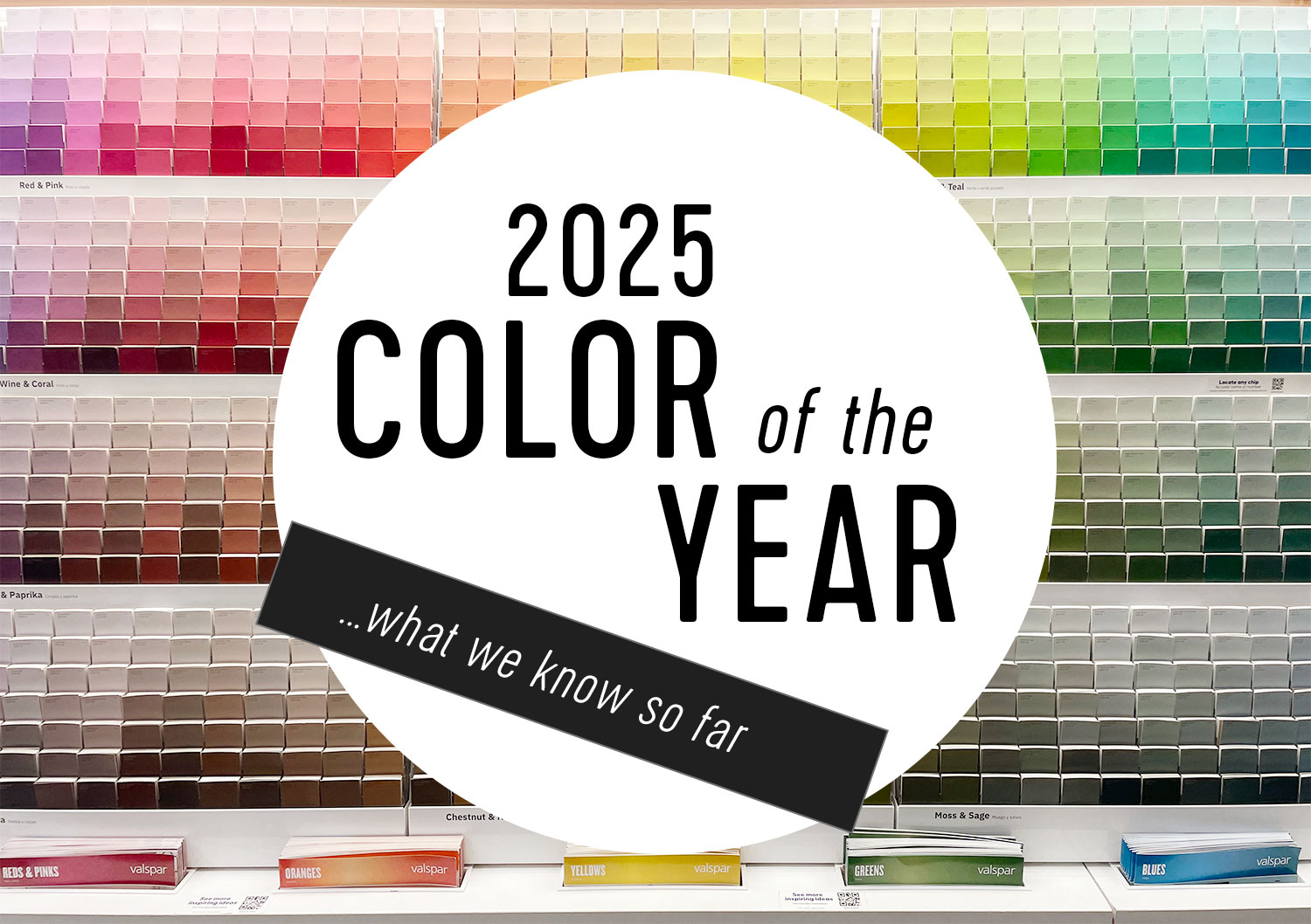 2025 Color of the Year – Everything We Know So Far…